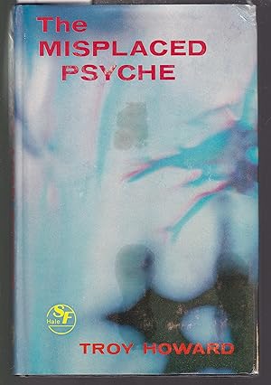 Imagen del vendedor de The Misplaced Psyche a la venta por Laura Books