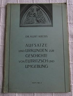 Immagine del venditore per Aufstze und Urkunden zur Geschichte von Eutritzsch und Umgebung Heft Nr. 4. venduto da Aderholds Bcher & Lots