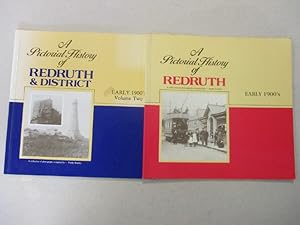 A Pictorial History of Redruth - Early 1900's (Vol.1) & A pictorial Historyof Redruth & District ...
