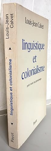Linguistique et colonialisme Petit traité de glottophagie