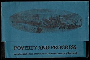 Poverty and Progress: Social Conditions in Early and Mid Nineteenth Century Bradford