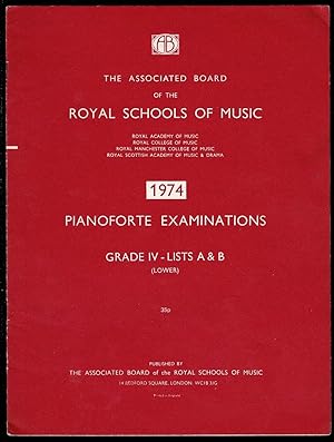 Pianoforte Examinations 1974: Grade IV - Lists A & B
