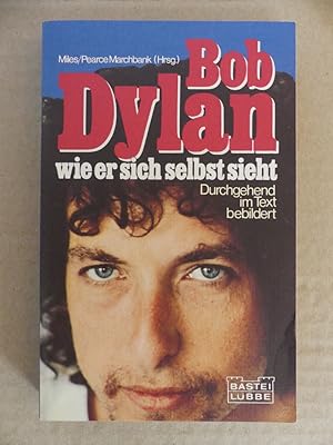 Bild des Verkufers fr Bob Dylan wie er sich selbst sieht. - Aus dem Englischen von Rainer Moers. zum Verkauf von Antiquariat Maralt