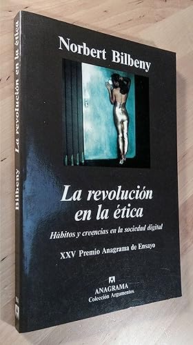 Imagen del vendedor de La revolucin en la tica. Hbitos y creencias en la sociedad digital a la venta por Llibres Bombeta