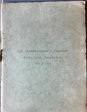 Proceedings of the Monmouthshire & Caerleon Antiquarian Association, 1922 &1923