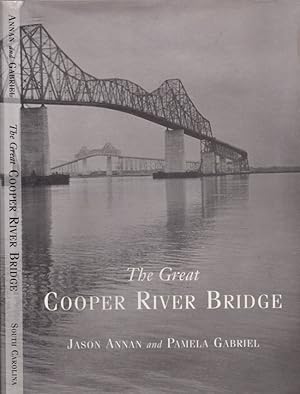 The Great Cooper River Bridge Signed by one of the authors.