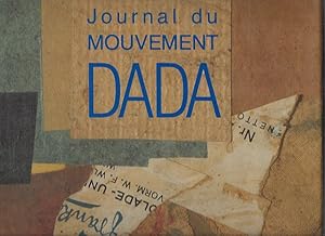 Journal du Mouvement DADA. 1915-1923