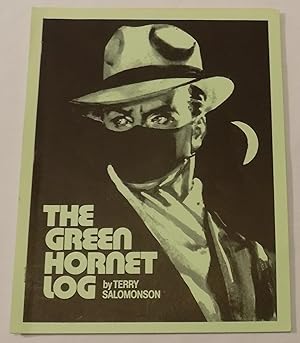 The Green Hornet: A Radio Broadcast Log of the Drama Program