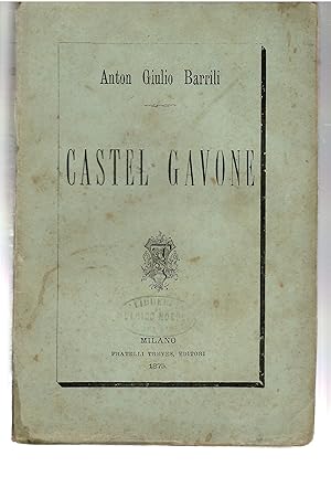 Imagen del vendedor de Castel Gavone a la venta por Il Salvalibro s.n.c. di Moscati Giovanni