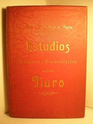 Imagen del vendedor de Estudios histrico arqueolgicos sobre Iluro antigua ciudad de la Espaa Tarraconense regin Layetana a la venta por Librera Antonio Azorn