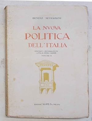 La nuova politica dell'Italia. Vol.II.