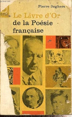 Image du vendeur pour Le Livre d'Or de la Posie franaise, des origines  1940 (Collection "Marabout Universit", n3) mis en vente par Le-Livre