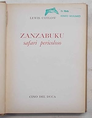 Zanzabuku safari pericoloso.