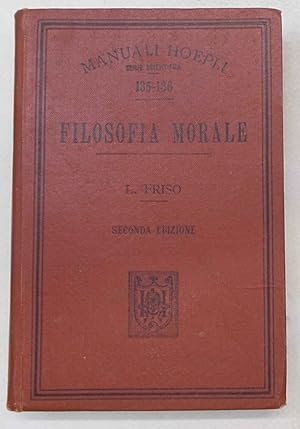 Seller image for Filosofia morale. for sale by S.B. Il Piacere e il Dovere