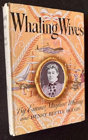 Seller image for Whaling Wives (In Dustjacket) for sale by APPLEDORE BOOKS, ABAA