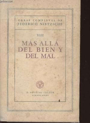 Imagen del vendedor de Mas alla del bien y del mal- Obras completas de Federico Nietzsche VIII a la venta por Le-Livre