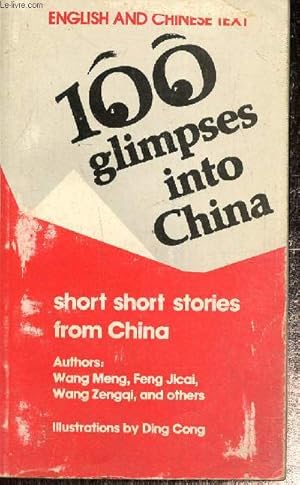 Image du vendeur pour 100 glimpses into China - Short short stories from China mis en vente par Le-Livre