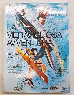 La meravigliosa avventura. Storia del volo acrobatico. Parte prima: Dalle origini al 1939.