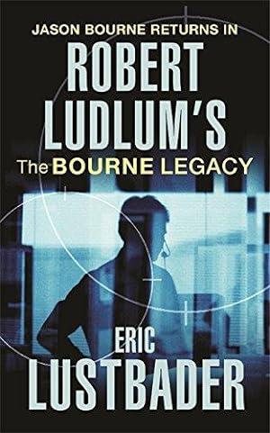 Seller image for Robert Ludlum's The Bourne Legacy (JASON BOURNE) for sale by WeBuyBooks