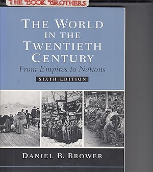 Seller image for The World In The Twentieth Century: From Empires to Nations (Sixth Edition) for sale by THE BOOK BROTHERS