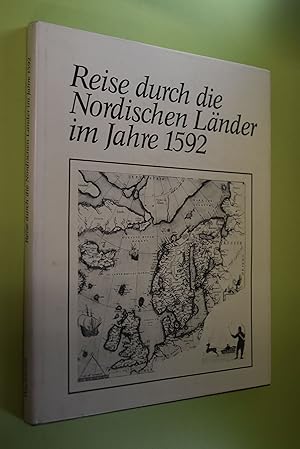 Reise durch die Nordischen Länder im Jahre 1592 [fünfzehnhundertzweiundneunzig]: Bericht des Augu...