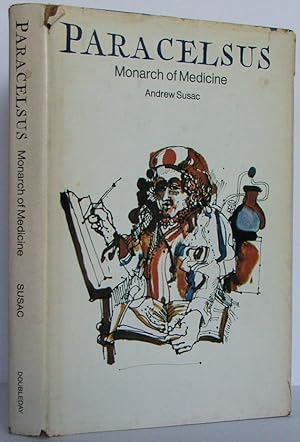 Immagine del venditore per Paracelsus: Monarch of Medicine venduto da The Wild Muse