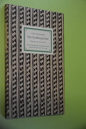 #IB 149# Der Grossinquisitor. F. M. Dostojewski. Übertr. von Rudolf Kassner / Insel-Bücherei; Nr....