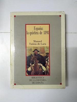 Seller image for Espaa: la quiebra de 1898 for sale by Libros Ambig