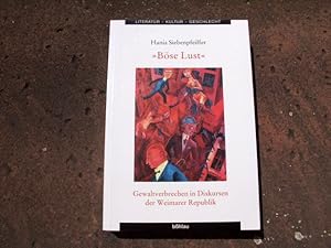 Immagine del venditore per Bse Lust". Gewaltverbrechen in Diskursen der Weimarer Republik. Mit 17 Abbildungen auf Tafeln. (= Reihe: Literatur- Kultur - Geschlecht: Studien zur Literatur- und Kulturgeschichte. In Verbindung mit Jost Hermand, Gert Mattenklott, Klaus R. Scherpe und Lutz Winkler herausgegeben von Inge Stephan und Sigrid Weigel, Groe Reihe, Band 38). Erstausgabe. venduto da Versandantiquariat Abendstunde