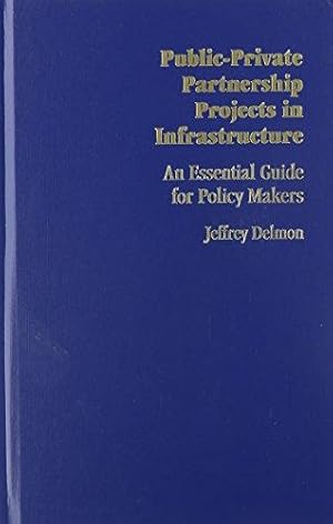 Immagine del venditore per Public-Private Partnership Projects in Infrastructure: An Essential Guide for Policy Makers venduto da WeBuyBooks