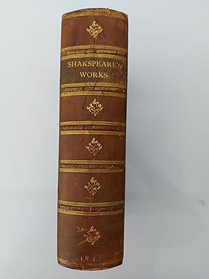 The Works of Shakespeare From the text of Johnson, Steevens and Reed: With a Biographical Memoir,...