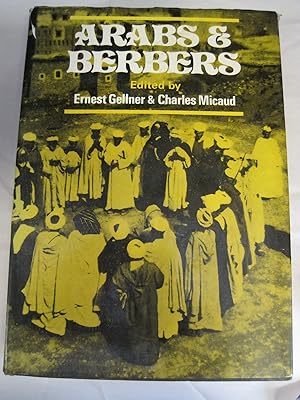 Imagen del vendedor de Arabs and Berbers: from tribe to nation in North Africa; a la venta por Stony Hill Books