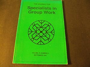 Journal Specialists in Group Work Vol 16 #3 May 1991