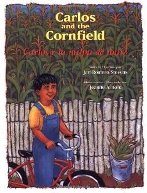 Image du vendeur pour Carlos and the Cornfield / Carlos y la milpa de maiz (Carlos Series) (English, Multilingual and Spanish Edition) by Stevens, Jan Romero [Paperback ] mis en vente par booksXpress