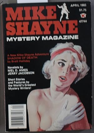 Immagine del venditore per Mike Shayne - Mystery Magazine (Pulp Digest Magazine); Vol. 47, No. 4 ; April 1983 Published by Renown Publications Inc.; Shadow of Death by Brett Halliday venduto da Comic World