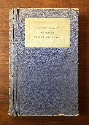 Imagen del vendedor de War Messages and Other Selections ("Madame Chiang's Messages in War and Peace") a la venta por Cross-Country Booksellers