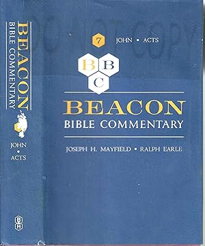 Bild des Verkufers fr Beacon Bible Commentary Volume 7 John * Acts zum Verkauf von Blacks Bookshop: Member of CABS 2017, IOBA, SIBA, ABA