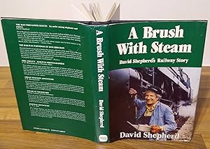 A Brush With Steam. David Shepherd's Railway Story (Signed copy)