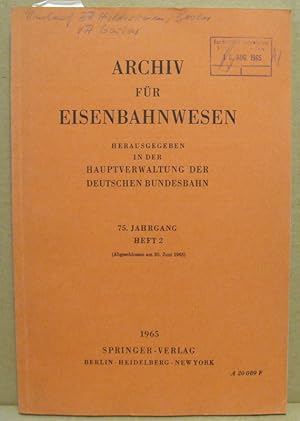 Seller image for Archiv fr Eisenbahnwesen. 75. Jahrgang. Heft 2. for sale by Nicoline Thieme