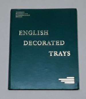 Seller image for English Decorated Trays (1550-1850) Limited Edition for sale by Erlandson Books