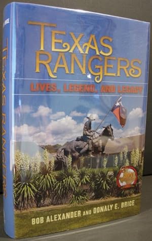Bild des Verkufers fr Texas Rangers, Lives, Legend, and Legacy zum Verkauf von K & B Books