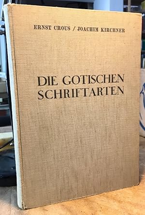 Image du vendeur pour Die gotischen Schriftarten. mis en vente par Antiquariat Thomas Nonnenmacher
