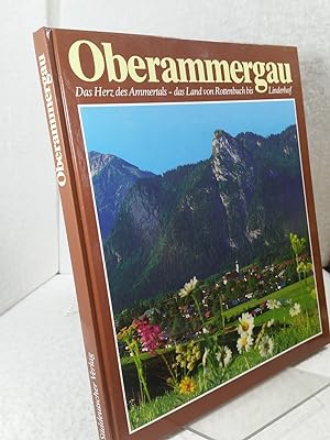 Oberammergau : das Herz des Ammertals - das Land von Rottenbuch bis Linderhof Text von Hans Pörnb...