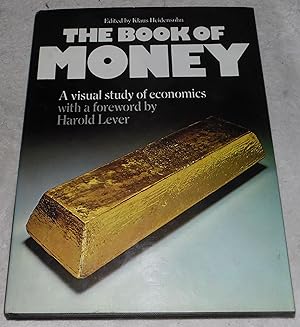 Seller image for The Book of Money: A Visual Study of Economics for sale by Pheonix Books and Collectibles