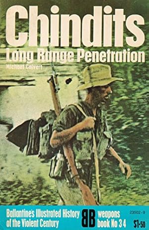 Bild des Verkufers fr Chindits--long range penetration (Ballantine's illustrated history of the violent century). zum Verkauf von PlanetderBuecher