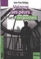 Seller image for Vaincre Ses Peurs Et Ses Angoisses for sale by RECYCLIVRE