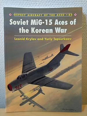 Seller image for Soviet MiG-15 Aces of the Korean War. for sale by PlanetderBuecher
