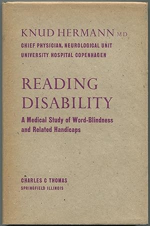 Seller image for Reading Disability: A Medical Study of Word-Blindness and Related Handicaps for sale by Between the Covers-Rare Books, Inc. ABAA
