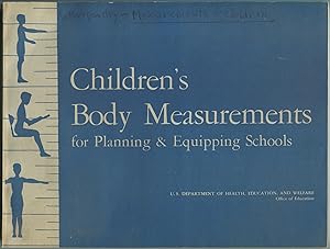 Immagine del venditore per Children's Body Measurements for Planning & Equipping Schools: A Handbook for School Officials and Architects venduto da Between the Covers-Rare Books, Inc. ABAA
