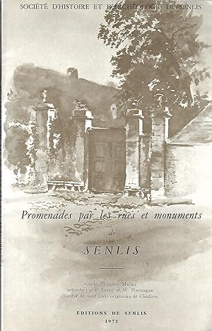 Seller image for Promenades par les rues et monuments de Senlis Guide d'Eugne Muller refondu par P. Leroy et W. Hannagan for sale by LES TEMPS MODERNES